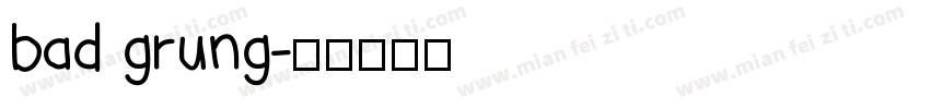 bad grung字体转换